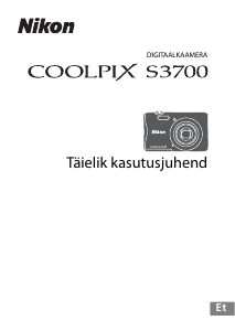 Kasutusjuhend Nikon Coolpix S3700 Digitaalne kaamera