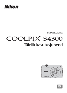 Kasutusjuhend Nikon Coolpix S4300 Digitaalne kaamera