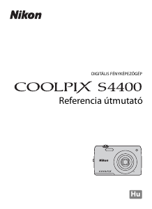 Használati útmutató Nikon Coolpix S4400 Digitális fényképezőgép