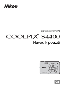Manuál Nikon Coolpix S4400 Digitální fotoaparát