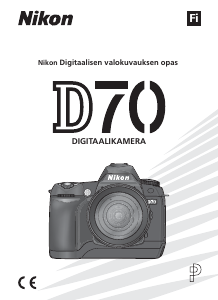 Käyttöohje Nikon D70 Digitaalikamera