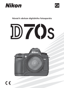 Manuál Nikon D70S Digitální fotoaparát