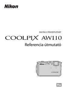 Használati útmutató Nikon Coolpix AW110 Digitális fényképezőgép
