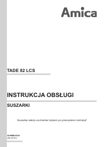 Instrukcja Amica TADE 82 LCS Suszarka