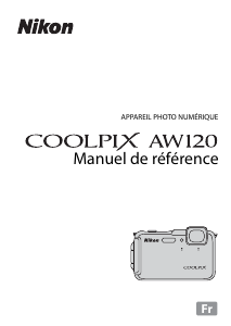 Mode d’emploi Nikon Coolpix AW120 Appareil photo numérique