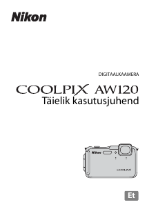 Kasutusjuhend Nikon Coolpix AW120 Digitaalne kaamera