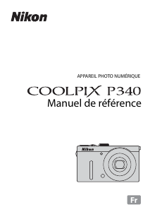 Mode d’emploi Nikon Coolpix P340 Appareil photo numérique