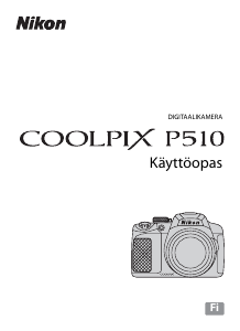 Käyttöohje Nikon Coolpix P510 Digitaalikamera