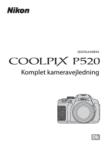 Brugsanvisning Nikon Coolpix P520 Digitalkamera