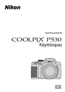 Käyttöohje Nikon Coolpix P530 Digitaalikamera