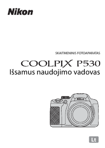 Vadovas Nikon Coolpix P530 Skaitmeninis fotoaparatas