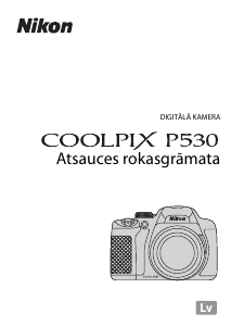 Rokasgrāmata Nikon Coolpix P530 Digitālā kamera