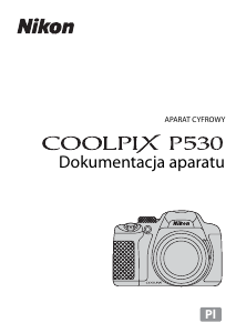 Instrukcja Nikon Coolpix P530 Aparat cyfrowy