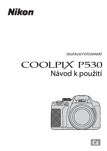 Manuál Nikon Coolpix P530 Digitální fotoaparát
