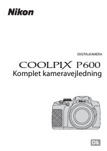 Brugsanvisning Nikon Coolpix P600 Digitalkamera