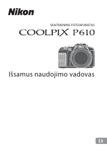 Vadovas Nikon Coolpix P610 Skaitmeninis fotoaparatas