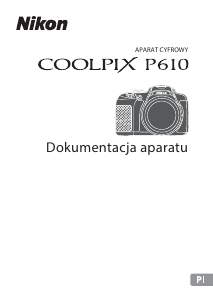 Instrukcja Nikon Coolpix P610 Aparat cyfrowy