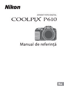 Manual Nikon Coolpix P610 Cameră digitală