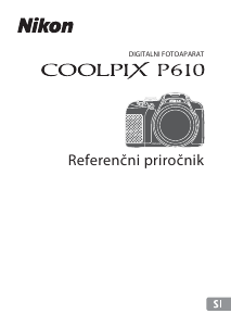 Priročnik Nikon Coolpix P610 Digitalni fotoaparat