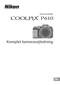 Brugsanvisning Nikon Coolpix P610 Digitalkamera