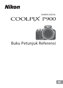 Panduan Nikon Coolpix P900 Kamera Digital