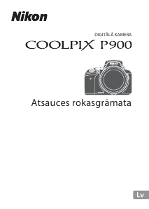 Rokasgrāmata Nikon Coolpix P900 Digitālā kamera
