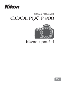 Manuál Nikon Coolpix P900 Digitální fotoaparát