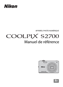 Mode d’emploi Nikon Coolpix S2700 Appareil photo numérique
