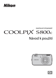 Manuál Nikon Coolpix S800c Digitální fotoaparát