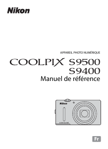 Mode d’emploi Nikon Coolpix S9400 Appareil photo numérique