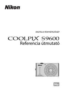 Használati útmutató Nikon Coolpix S9600 Digitális fényképezőgép