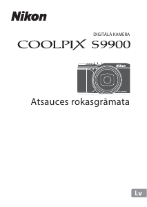 Rokasgrāmata Nikon Coolpix S9900 Digitālā kamera
