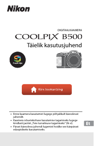 Kasutusjuhend Nikon Coolpix B500 Digitaalne kaamera