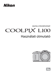 Használati útmutató Nikon Coolpix L100 Digitális fényképezőgép
