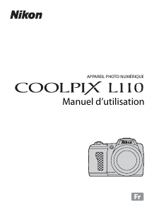 Mode d’emploi Nikon Coolpix L110 Appareil photo numérique