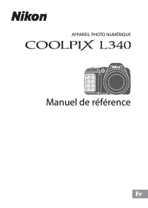 Mode d’emploi Nikon Coolpix L340 Appareil photo numérique