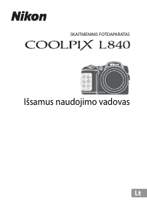 Vadovas Nikon Coolpix L840 Skaitmeninis fotoaparatas