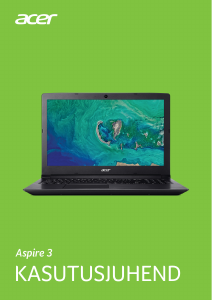 Kasutusjuhend Acer Aspire A315-33 Sülearvuti