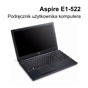 Instrukcja Acer Aspire E1-522 Komputer przenośny