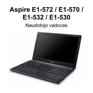 Vadovas Acer Aspire E1-530G Nešiojamasis kompiuteris