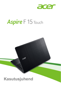 Kasutusjuhend Acer Aspire F5-573T Sülearvuti