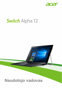 Vadovas Acer Switch Alpha 12 SA5-271P Nešiojamasis kompiuteris