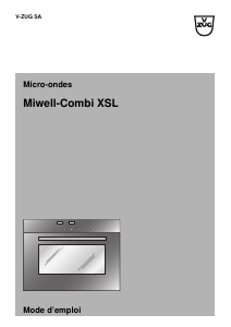 Mode d’emploi V-ZUG Miwell-Combi XSL Micro-onde