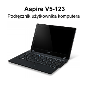 Instrukcja Acer Aspire V5-123 Komputer przenośny