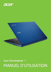 Mode d’emploi Acer Chromebook 11 CB311-8HT Ordinateur portable