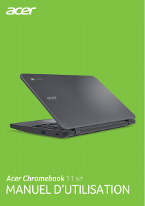 Mode d’emploi Acer Chromebook 11 N7 C731T Ordinateur portable