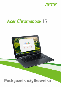 Instrukcja Acer Chromebook 15 CB3-532 Komputer przenośny