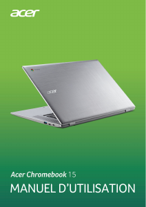 Mode d’emploi Acer Chromebook 15 CB315-1HT Ordinateur portable