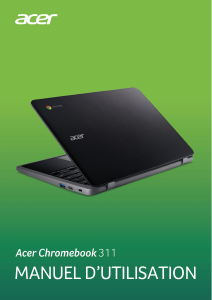 Mode d’emploi Acer Chromebook 311 C733U Ordinateur portable