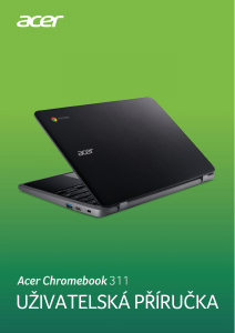 Manuál Acer Chromebook 311 C733U Laptop